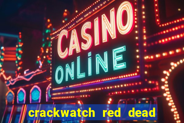 crackwatch red dead redemption 2